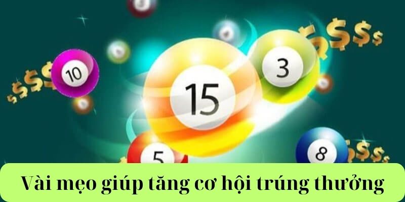 Xổ Số Miền Bắc Vài mẹo hay giúp bạn tăng tỉ lệ trúng thưởng