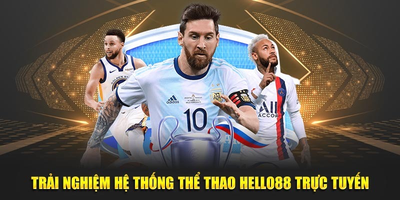 Hello88 - Sân Chơi Chất Lượng Cho Dân Chơi Cá Cược Trải nghiệm thiên đường thể thao Hello88.